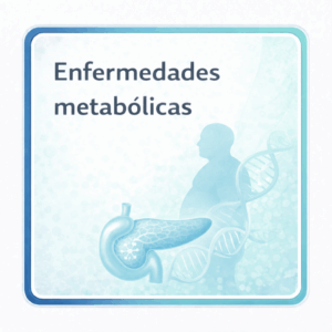 Enfermedades metabólicas